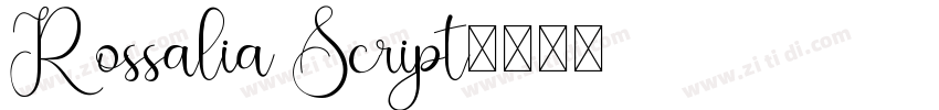 Rossalia Script字体转换 Rossalia Script字体转换